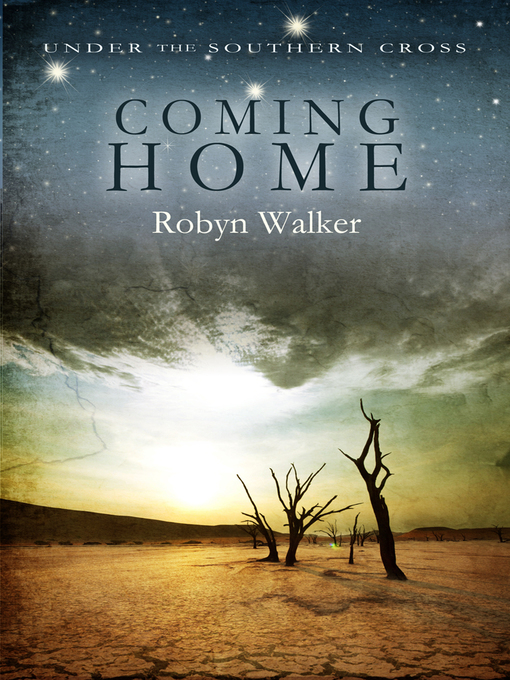 Title details for Coming Home by Robyn Walker - Available